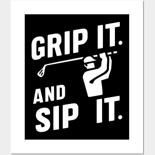 Grip It & Sip It Funny Golf Posters and Art